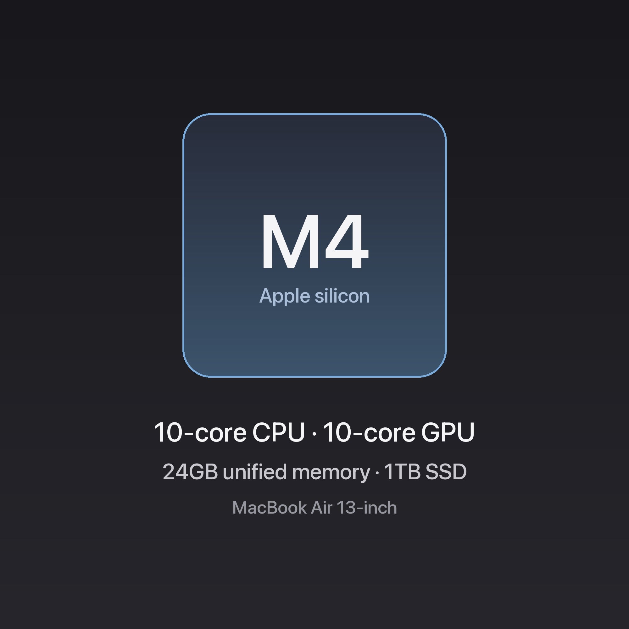Apple MacBook Air 13-inch M4 chip — 10-core CPU, 10-core GPU, 24GB unified memory, 1TB SSD, Silver