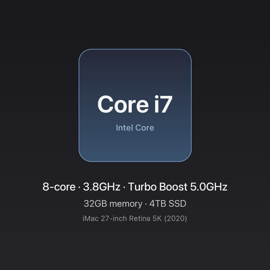 Intel Core i7 3.8GHz 8-core — 32GB memory, 4TB SSD — iMac 27-inch 8-Core i7 32GB/4TB