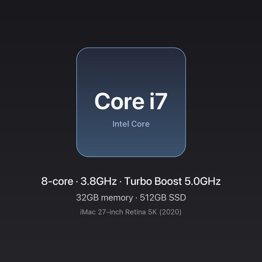 Intel Core i7 3.8GHz 8-core — 32GB memory, 512GB SSD — iMac 27-inch 8-Core i7 32GB/512GB