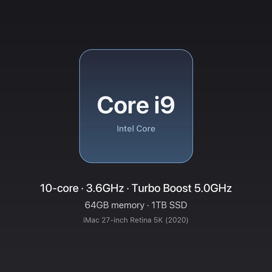Intel Core i9 3.6GHz 10-core — 64GB memory, 1TB SSD — iMac 27-inch 10-Core i9 64GB/1TB