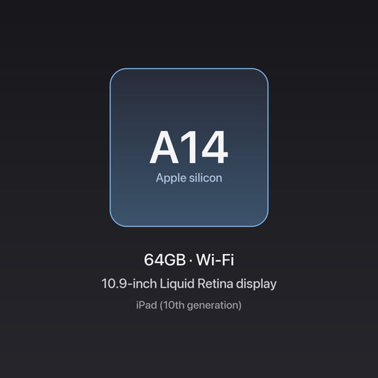 Apple A14 Bionic — iPad (10th generation) 64GB Wi-Fi