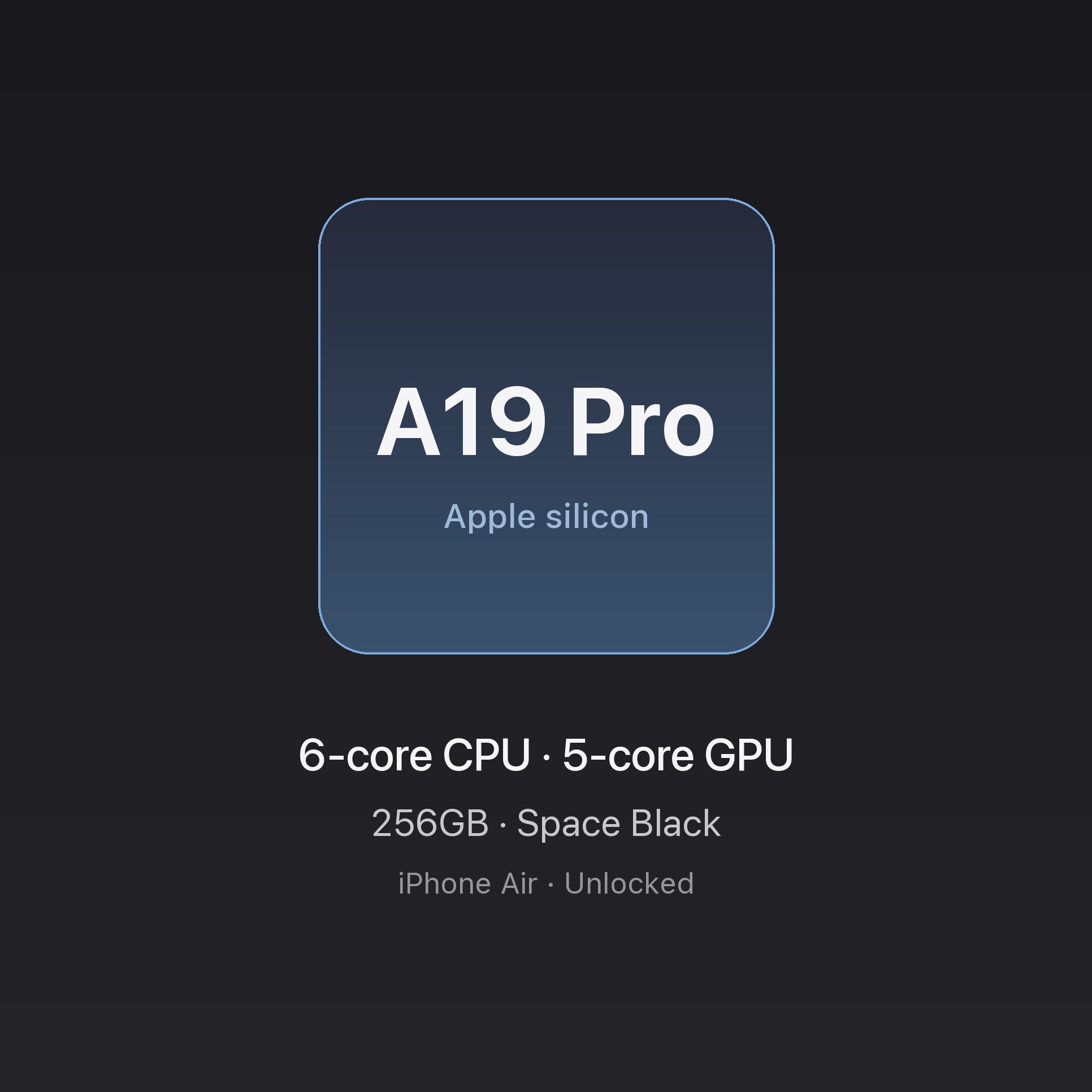 Apple A19 Pro chip card — iPhone Air 256GB Space Black, unlocked