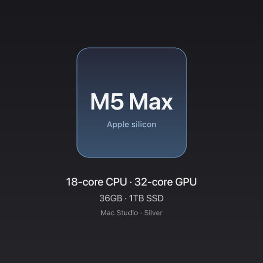 Apple M5 Max chip card — Mac Studio M5 Max 36GB 1TB